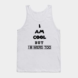 I am cool Tank Top